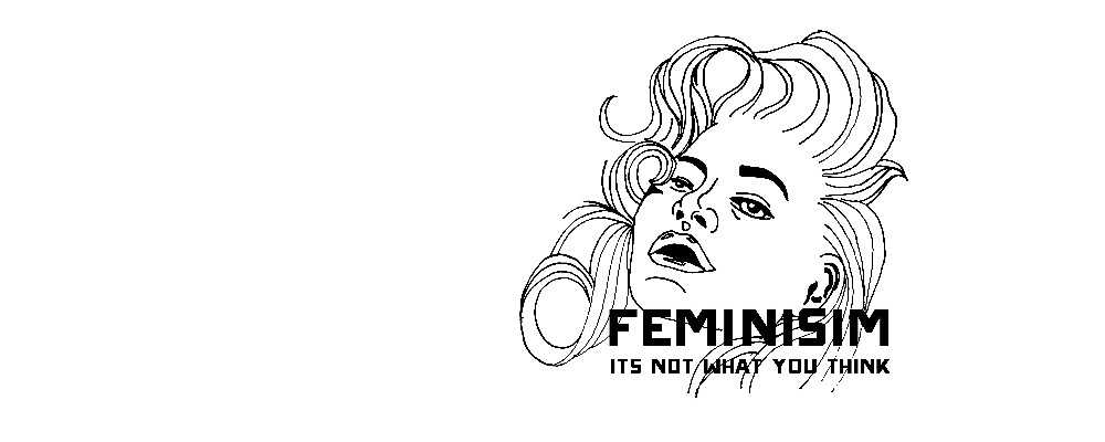 Feminism, not what you think